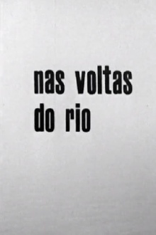 Nas Voltas do Rio Trailer