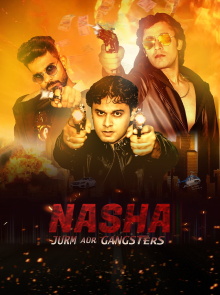 Nasha Jurm aur Gangsters Trailer