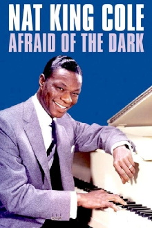 Nat King Cole: Afraid of the Dark Trailer