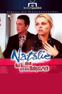 Natalie IV - Das Leben nach dem Babystrich Trailer