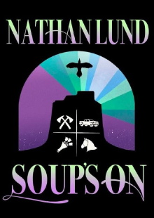 Nathan Lund - Soup's On Trailer