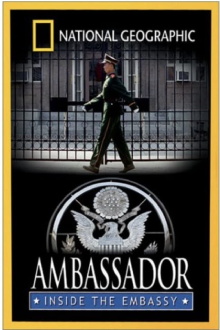 National Geographic - Ambassador: Inside the Embassy Trailer