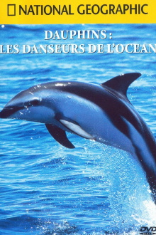 National Geographic : Dauphins, les danseurs de l'océan Trailer