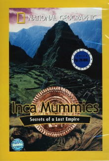 National Geographic Inca Mummies: Secrets of Lost Empire Trailer