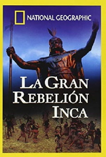 National Geographic: La Gran Rebelión Inca Trailer