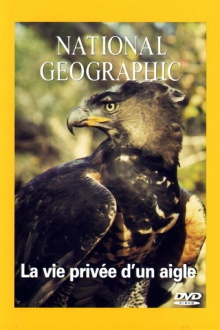 National Geographic - La vie privée d'un aigle Trailer