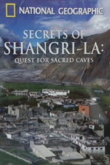National Geographic - Secrets of Shangri-La - Quest for Sacred Caves Trailer