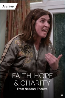 National Theatre Live: Faith, Hope & Charity Trailer