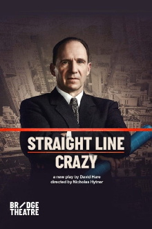 National Theatre Live: Straight Line Crazy Trailer