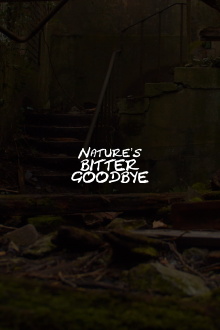 Nature’s Bitter Goodbye Trailer