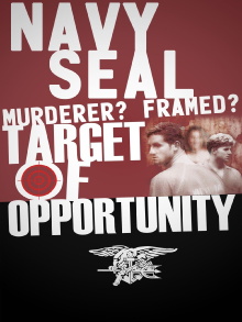 Navy SEAL: Murderer? Framed? Target of Opportunity? Trailer