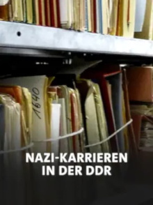 Nazi-Karrieren in der DDR? Trailer