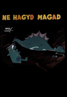 Ne hagyd magad emberke! Trailer