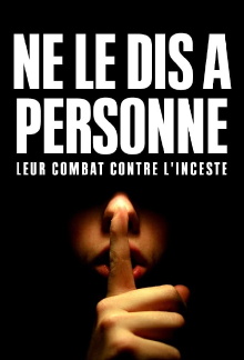 "Ne le dis à personne" : Leur combat contre l'inceste Trailer