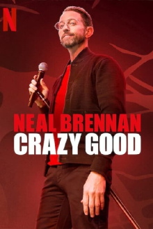 Neal Brennan: Crazy Good Trailer