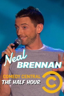 Neal Brennan: The Half Hour Trailer