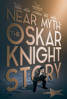 Near Myth: The Oskar Knight Story Trailer