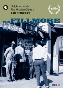 Neighborhoods: The Hidden Cities of San Francisco - The Fillmore Trailer