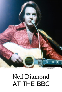 Neil Diamond at the BBC Trailer