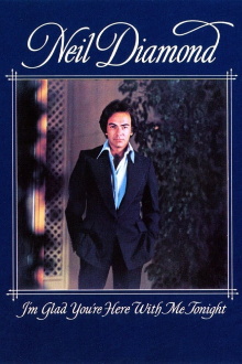 Neil Diamond: I'm Glad You're Here with Me Tonight Trailer