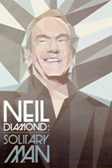 Neil Diamond: Solitary Man Trailer