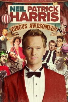 Neil Patrick Harris: Circus Awesomeus Trailer