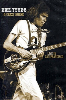 Neil Young & Crazy Horse: Live in San Francisco Trailer