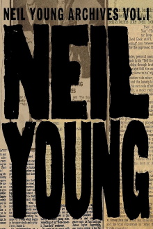 Neil Young - Archives Vol.1 (1963-1972) Trailer
