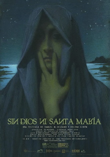 Neither God Nor Santa María Trailer