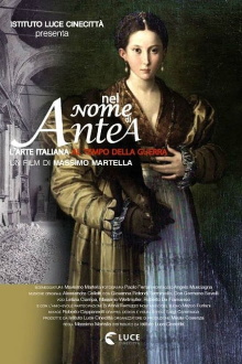 Nel nome di Antea - L’Arte italiana al tempo della guerra Trailer