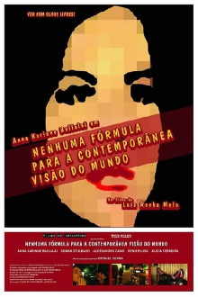 Nenhuma Fórmula Para a Contemporânea Visão do Mundo Trailer