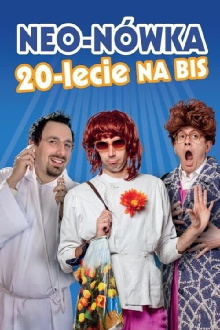 Neo-Nówka. XX-lecie na bis Trailer
