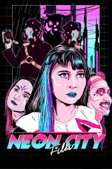 Neon City Files Trailer