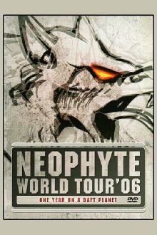 Neophyte: World Tour '06 - One Year on a Daft Planet Trailer