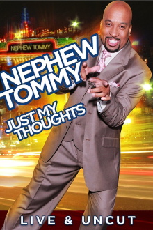 Nephew Tommy: Just My Thoughts Trailer