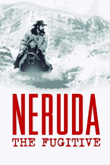 Neruda: The Fugitive Trailer