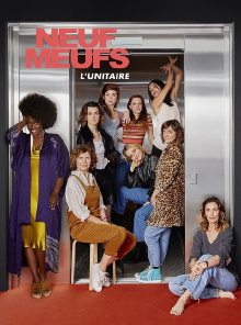 Neuf meufs - Le film Trailer