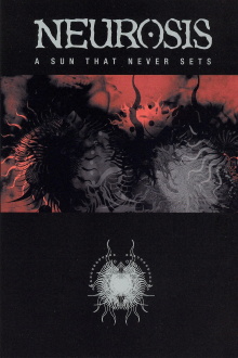 Neurosis: A Sun That Never Sets Trailer