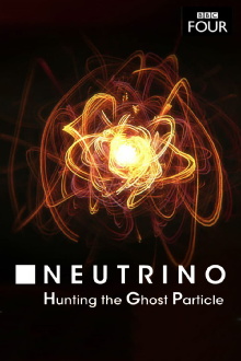 Neutrino: Hunting the Ghost Particle Trailer