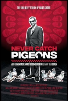 Never Catch Pigeons: And Eleven More Hard Lessons from Mr. Paul Van Doren Trailer