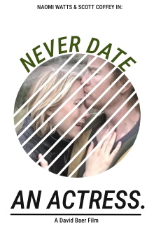 Never Date an Actress Trailer