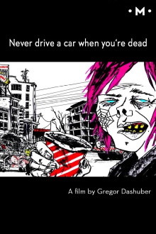 Never Drive a Car When You're Dead Trailer