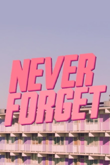 Never Forget Trailer