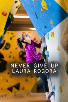 Never give up Laura Rogora Trailer