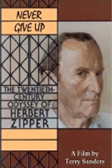 Never Give Up: The 20th Century Odyssey of Herbert Zipper Trailer