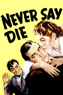 Never Say Die Trailer