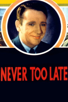 Never Too Late Trailer