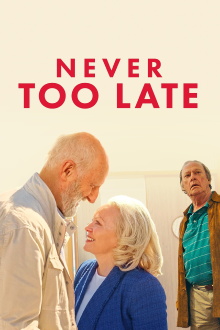 Never Too Late Trailer