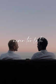 Never Too Late Trailer