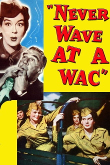 Never Wave at a WAC Trailer